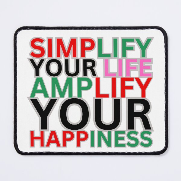 Item preview, Simplify Your Life, Amplify Your Happiness: Motivational Quote designed and sold by RvinJo8.