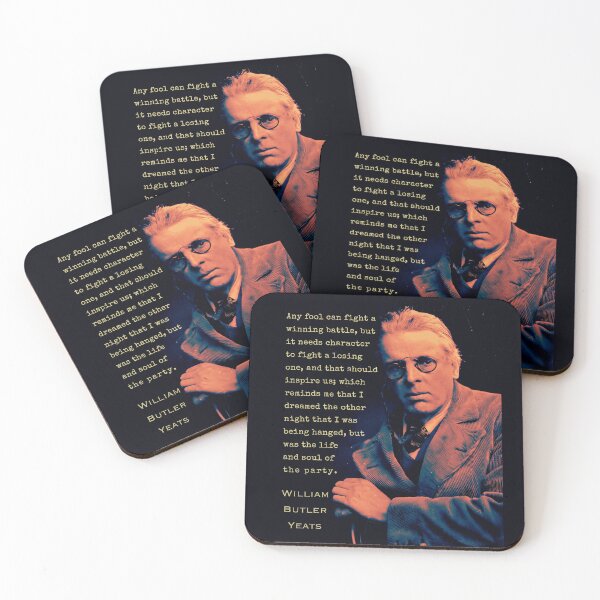 Item preview, William Butler Yeats portrait and quote: Any fool can fight a winning battle, but it needs character to fight a losing one, and that should inspire us; designed and sold by artbleed.
