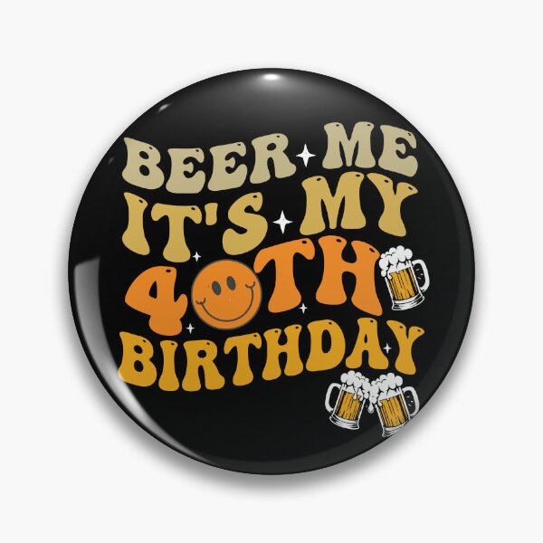 Item preview, Beer Me It's My Birthday 40th Birthday for women & men Retro Vintage designed and sold by Empiredesigner3.