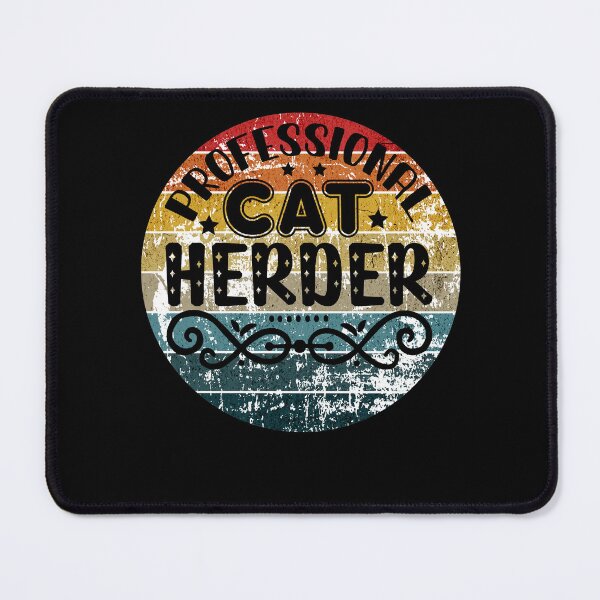 Item preview, Cat Herder designed and sold by ChromaticBlend.