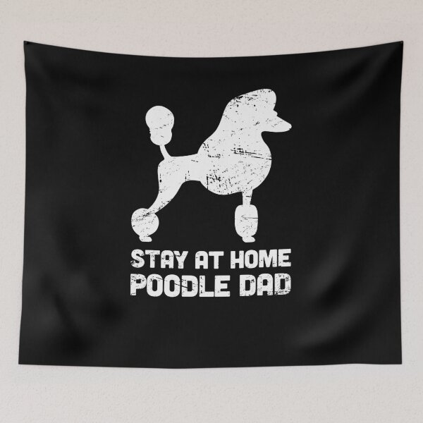 Item preview, Poodle - Funny Stay At Home Dog Dad designed and sold by Jam Jar.