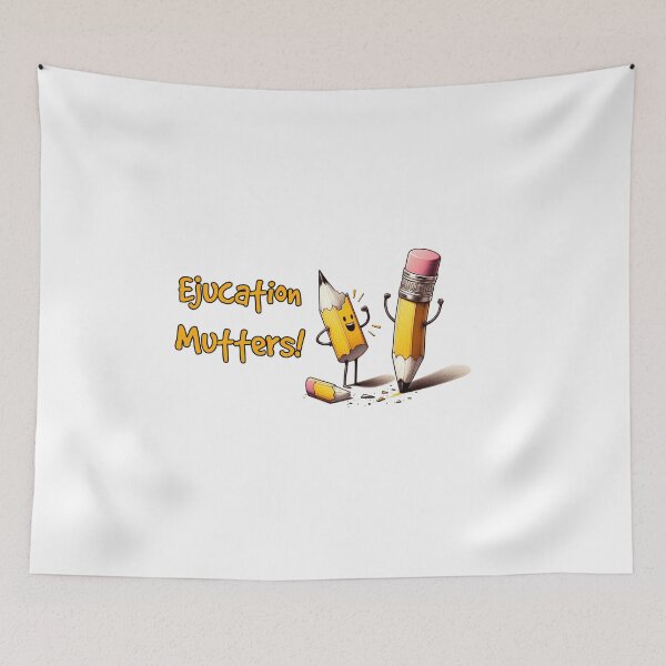 Item preview, Education (sp) Matters! designed and sold by FamouslyStupid.