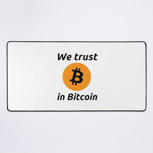 Item preview, We trust in Bitcoin designed and sold by aipolohu.
