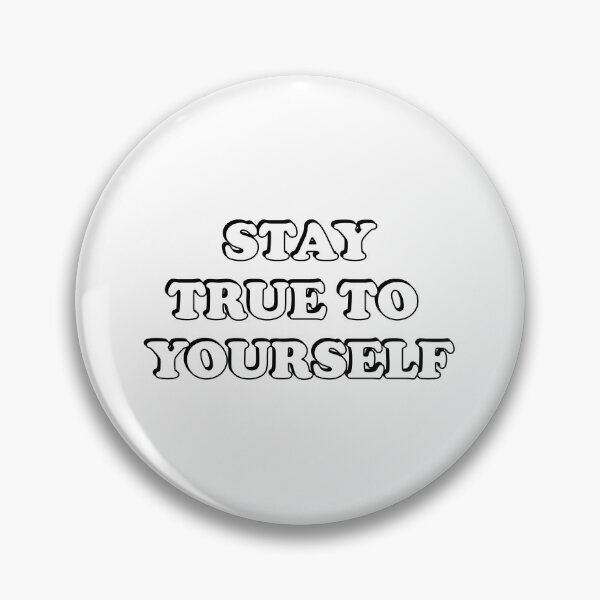 Item preview, Stay True To Yourself designed and sold by Inspirationmotivation.