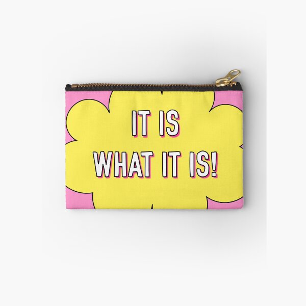 Item preview, It Is What It Is! designed and sold by Adam Regester.