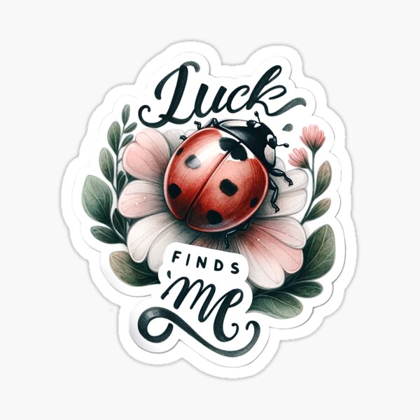 Item preview, Luck Finds Me: Ladybug in the Garden - Good Omen designed and sold by Praphul Garg.