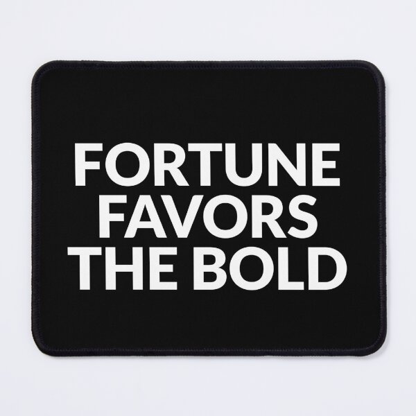 Item preview, Fortune Favors The Bold designed and sold by Inspirationmotivation.