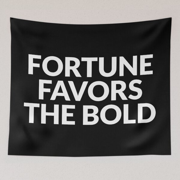 Item preview, Fortune Favors The Bold designed and sold by Inspirationmotivation.