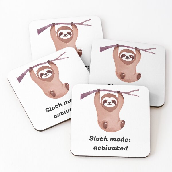 Item preview, Sloth mode activated designed and sold by Petalette.