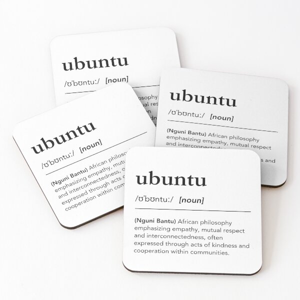 Item preview, Ubuntu definition, I am because we are, african words, african philosophy of humanity designed and sold by lagunaklein.