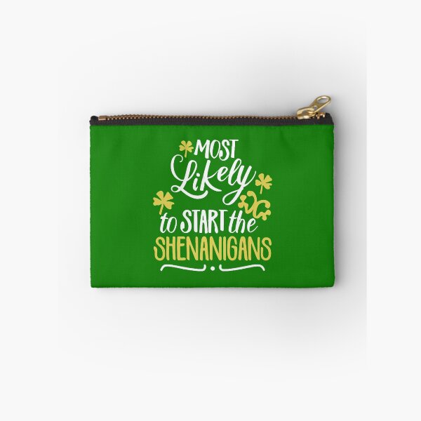 Item preview, Most Likely To Start The Shenanigans St. Patrick's Day designed and sold by DomTeesHaven.