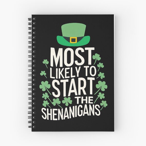 Item preview, Most Likely To Start The Shenanigans St. Patrick's Day designed and sold by DomTeesHaven.
