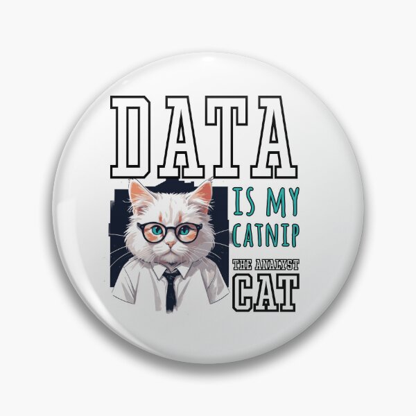 Item preview, Data is my catnip, the analyst cat designed and sold by KaiLabsArt.