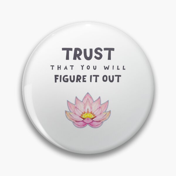 Item preview, Trust that you will figure it out designed and sold by crumbs-of-life.