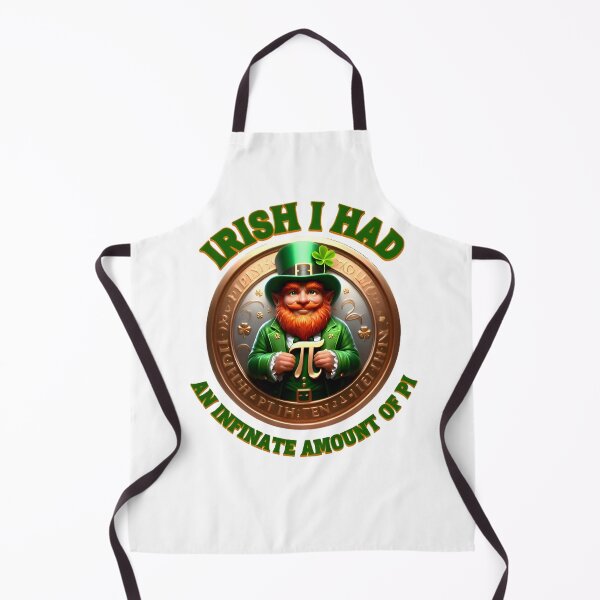 Item preview, Irish I Had An Infinate Amount Of PI designed and sold by T3goods.