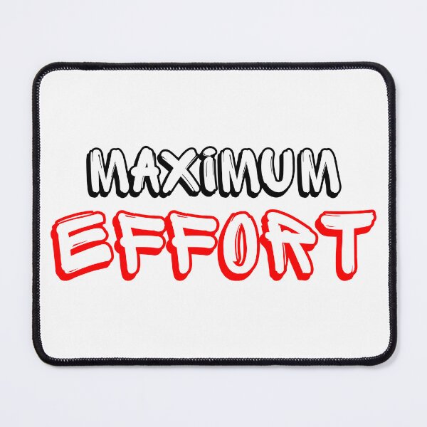 Item preview, Maximum effort  designed and sold by MAF_Merch.