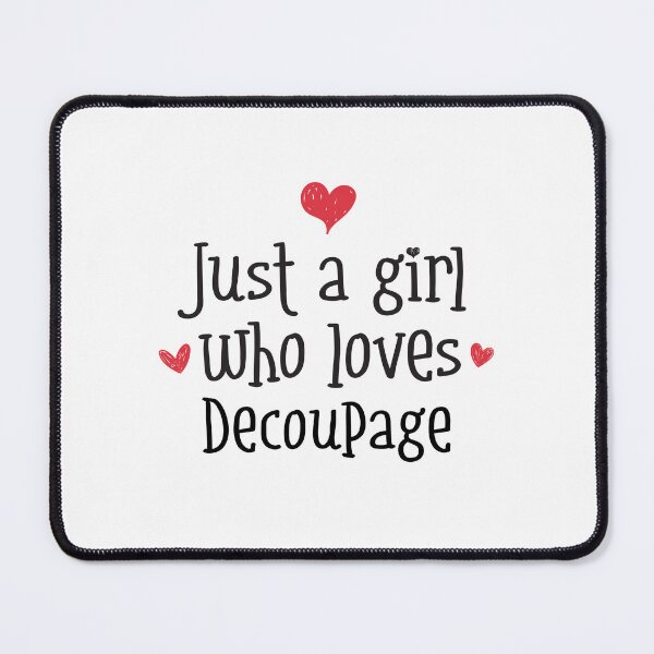 Item preview, Just A Girl Love Decoupage Craft Paper Design Mod Podge designed and sold by w1ckerman.