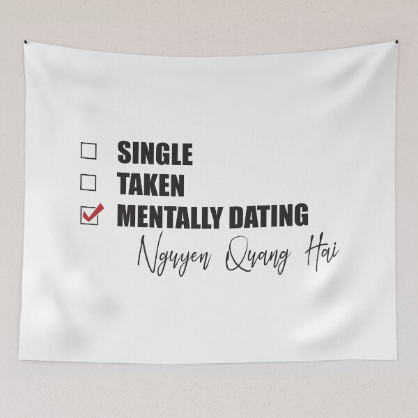 Item preview, Mentally Dating Nguyen Quang Hai designed and sold by Bend-The-Trendd.