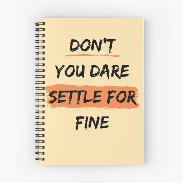 Item preview, don't you dare settle for fine,brush design designed and sold by belladesign7.