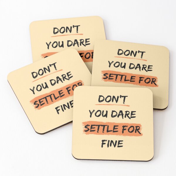 Item preview, don't you dare settle for fine,brush design designed and sold by belladesign7.