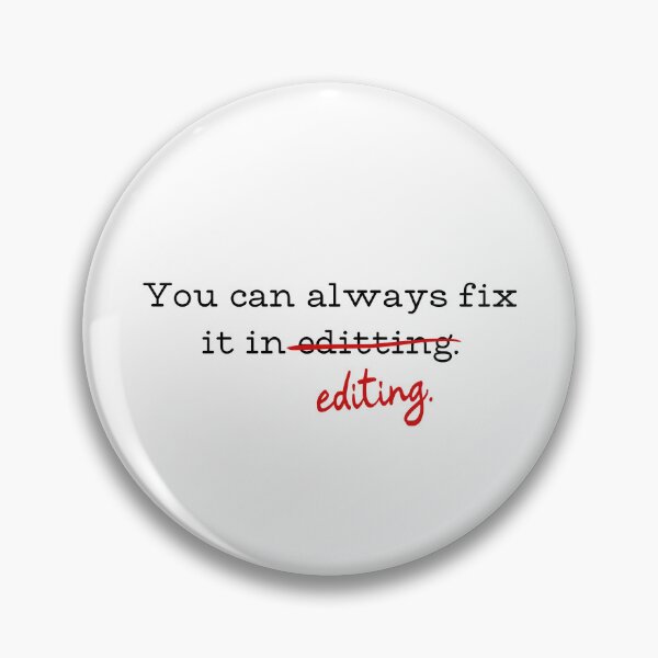Item preview, You Can Always Fix It In Editing designed and sold by PlotBunnyHollow.