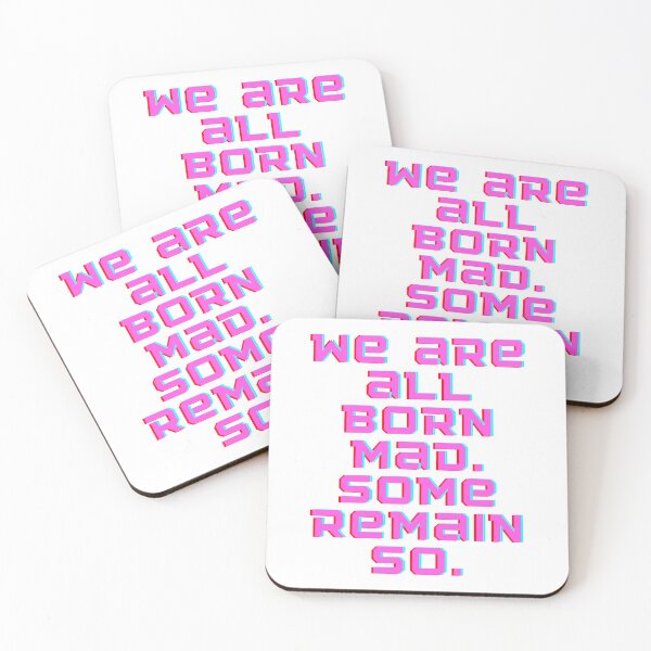 Item preview, We are all born mad. Some remain so. designed and sold by iolitebd.