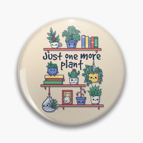 Item preview, Just one more plant designed and sold by NemiMakeit.