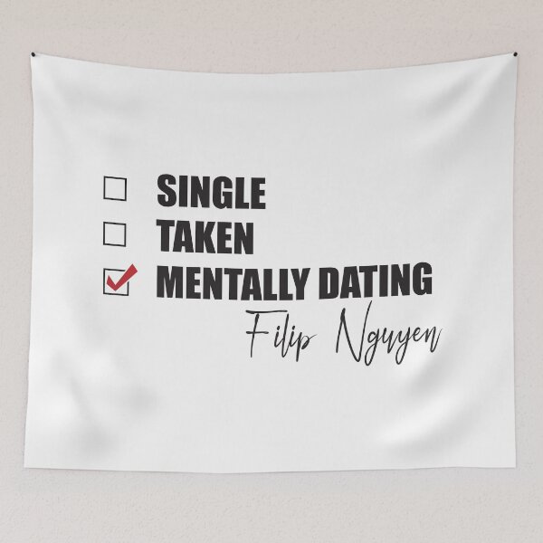Item preview, Mentally Dating Filip Nguyen designed and sold by Bend-The-Trendd.