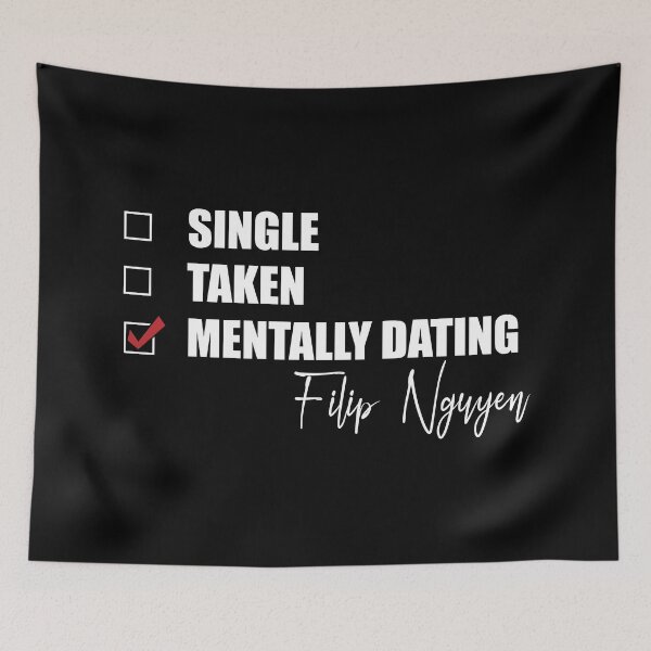 Item preview, Mentally Dating Filip Nguyen designed and sold by Bend-The-Trendd.