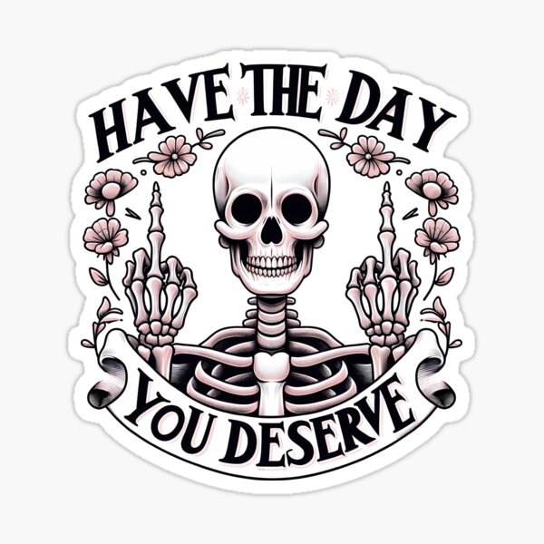 Have A Nice Day Skeleton Middle Finger Sign Gift Digital Art by