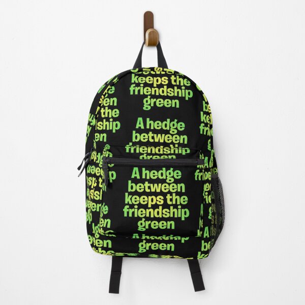 Item preview, A hedge between keeps the friendship green. v.5 designed and sold by x1brett.