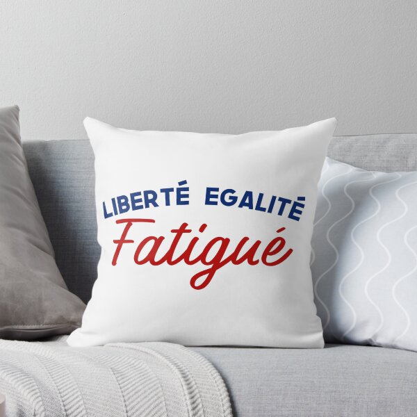 Item preview, French Values Remix: Liberté, Egalité, Fatigué designed and sold by Francophile.