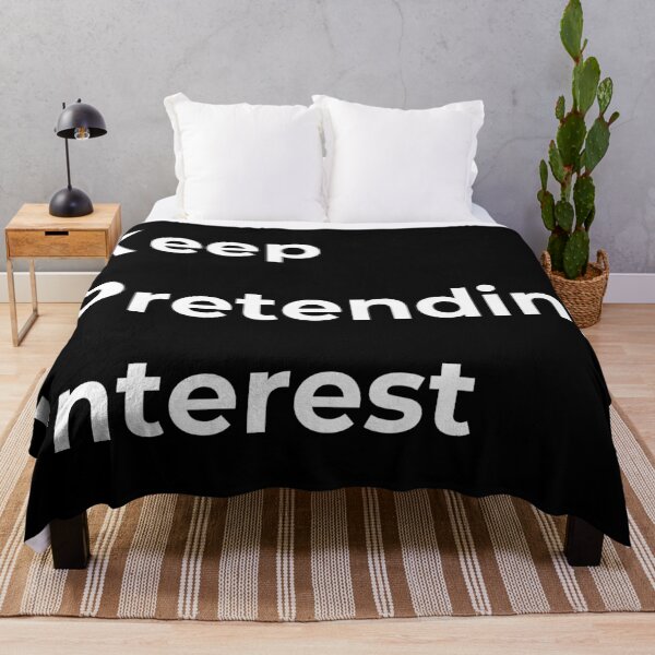 Item preview, KPI - Keep Pretending Interest designed and sold by Sovi14.