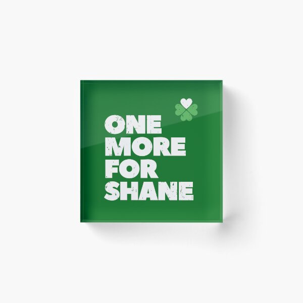 Item preview, One more for Shane - Shane MacGowan pogues last drink St Patricks day designed and sold by retropetrol.