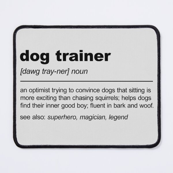 Item preview, Funny Dog Trainer Definition designed and sold by stylesip.