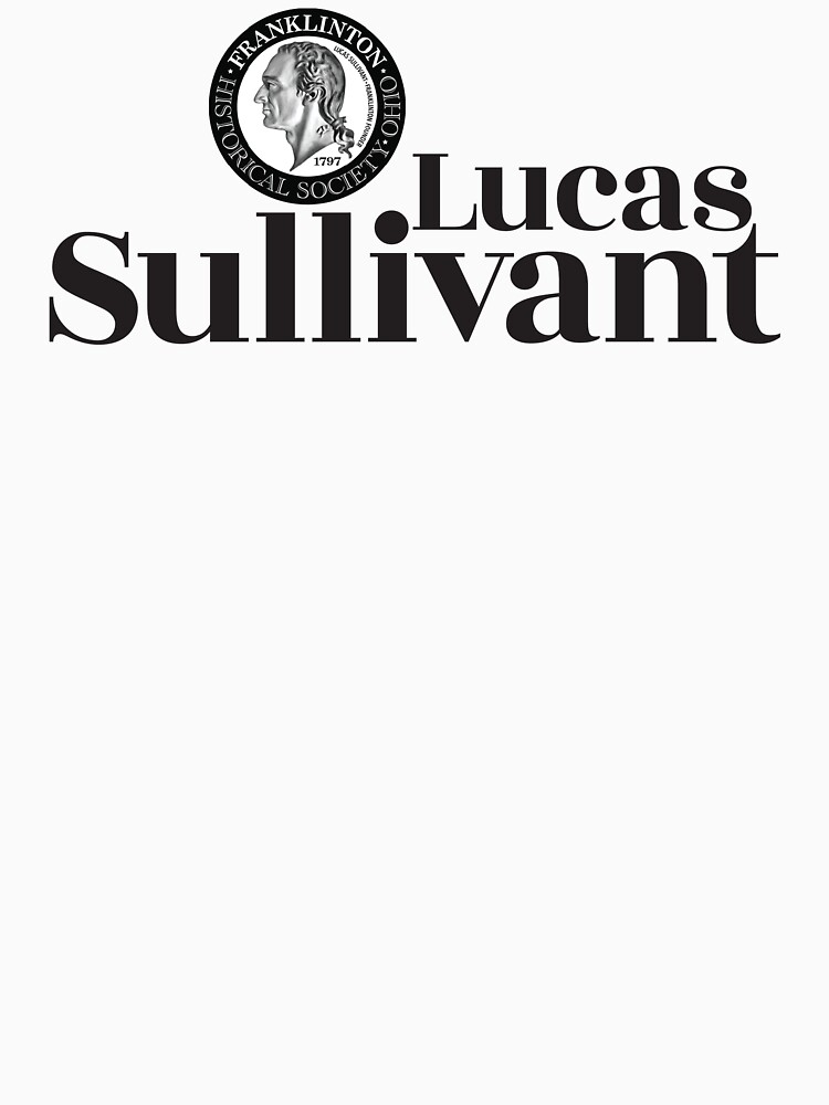 Thumbnail 7 of 7, Classic T-Shirt, Lucas Sullivant & Franklinton Historical Society Logo designed and sold by LucasSullivant.