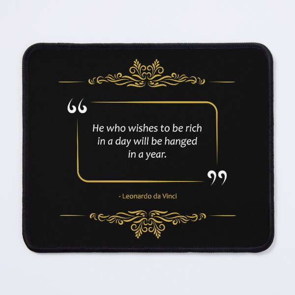 Item preview, Leonardo da Vinci quote Being rich in a day designed and sold by paragonDesign28.