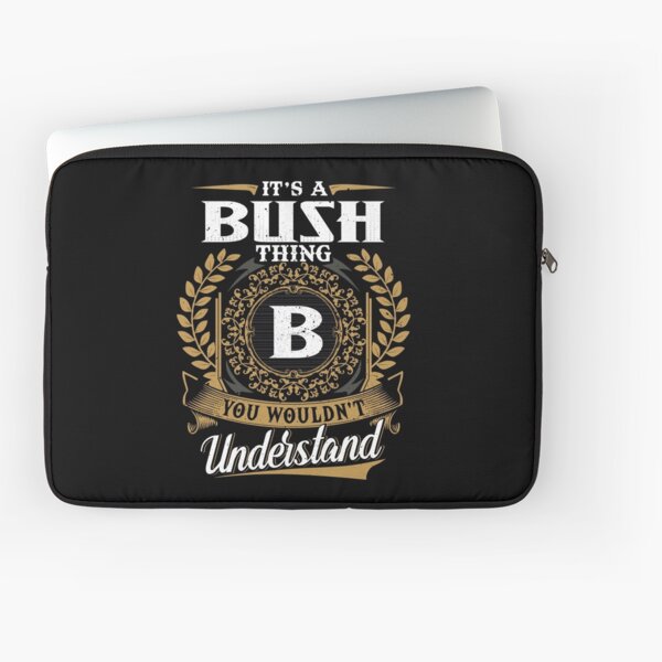 Item preview, It Is A Bush Thing You Wouldnt Understand  designed and sold by Huck-me.