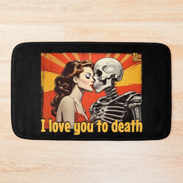 Item preview, I love you to death designed and sold by DiscoKiss - Quality printing guaranteed..