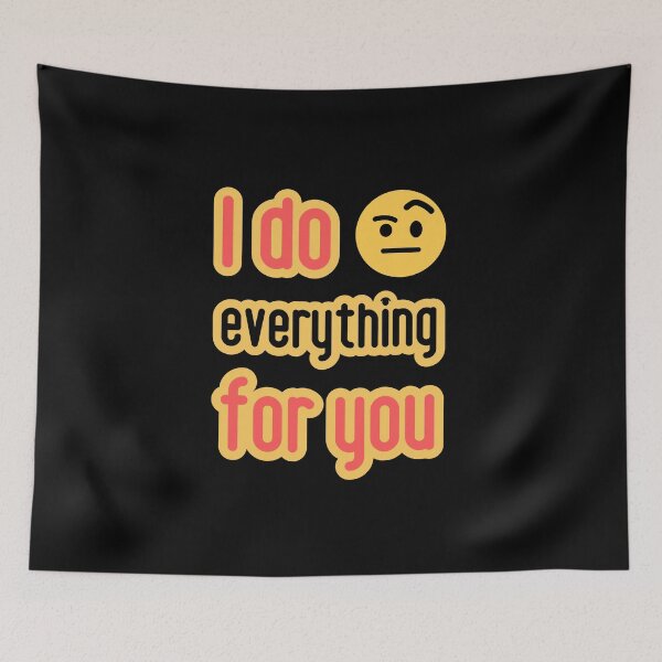 Item preview, Love is - I do everything for you. designed and sold by GiveMeMood.