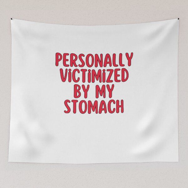 Item preview, Personally Victimized By My Stomach. Stomach Ache  designed and sold by SlocifieShop.