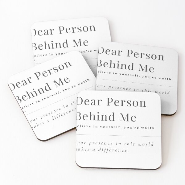 Item preview, Dear Person Behind Me: Believe in yourself, you're worth it designed and sold by TomorrowsRegret.