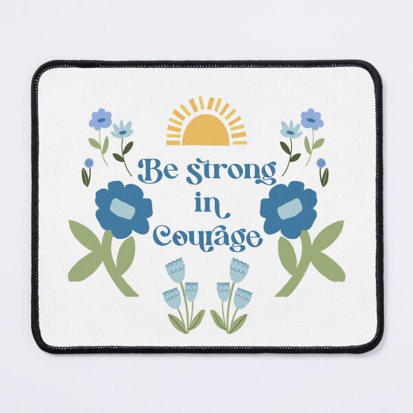 Item preview, Be Strong in Courage Moder Floral Affirmation ©Terri Conrad Designs designed and sold by Terri Conrad.