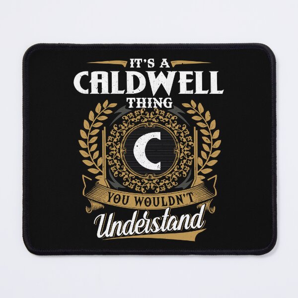 Item preview, It Is A Caldwell Thing You Wouldnt Understand  designed and sold by Huck-me.