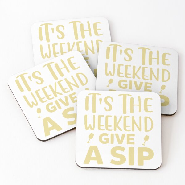 Item preview, It's the weekend, give a sip! designed and sold by Margival.