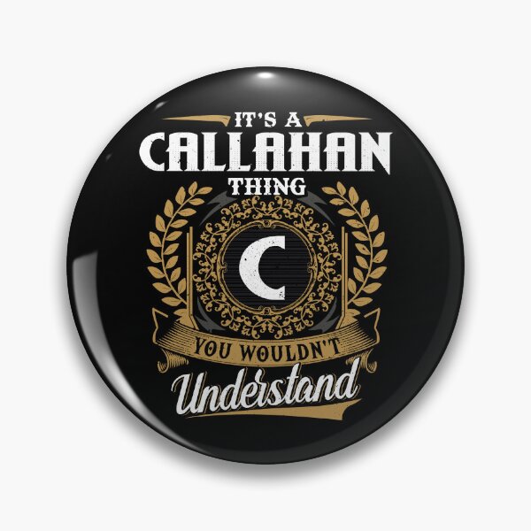 Artikelvorschau, Es ist eine Callahan-Sache, die Sie nicht verstehen würden entworfen und verkauft von Huck-me.