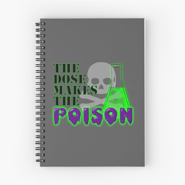 Item preview, The Dose Makes the Poison designed and sold by KristalStittle.