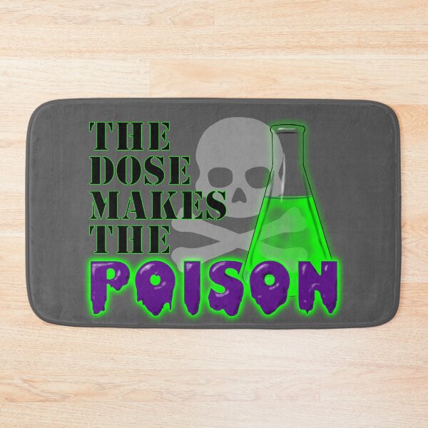 Item preview, The Dose Makes the Poison designed and sold by KristalStittle.