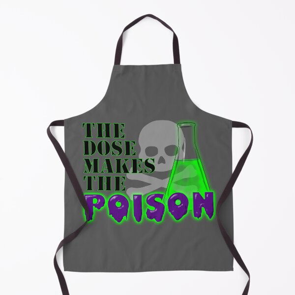 Item preview, The Dose Makes the Poison designed and sold by KristalStittle.
