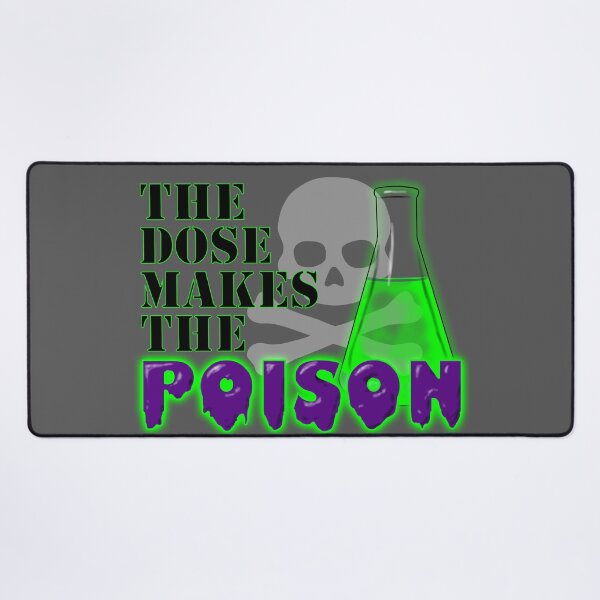 Item preview, The Dose Makes the Poison designed and sold by KristalStittle.